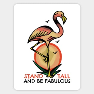 Vintage Flamingo Stand Tall and be Fabulous Magnet